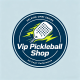 Vip Pickleball Shop
