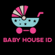 BABY HOUSE ID