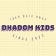 Dhadom kids