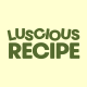 Luscious Recipe Official