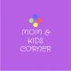 Mom and Kids Corner