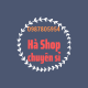 Shop Hà chuyên sỉ