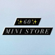 60 MINI STORE