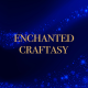 Enchanted Craftasy
