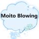 Moito Blowing