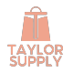 Taylor Supply