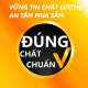 ĐÚNG CHẤT ĐÚNG CHUẨN