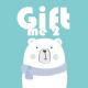 Gift me 2