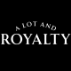 A LOT and Royalty