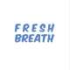 fresh breath
