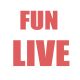 FUN LIVE