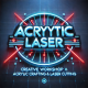 Acrylic Laser
