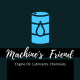 Machines Friend
