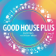 good_house-plus
