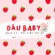 Dâu Baby 2022