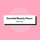 essential beauty house