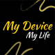 MY DEVICE MY LIFE