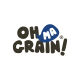 Oh Ma Grain!