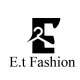 E.t Fashion