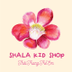 ShalaKidShop