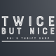 TWICE BUT NICE
