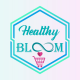 Healthy Bloom