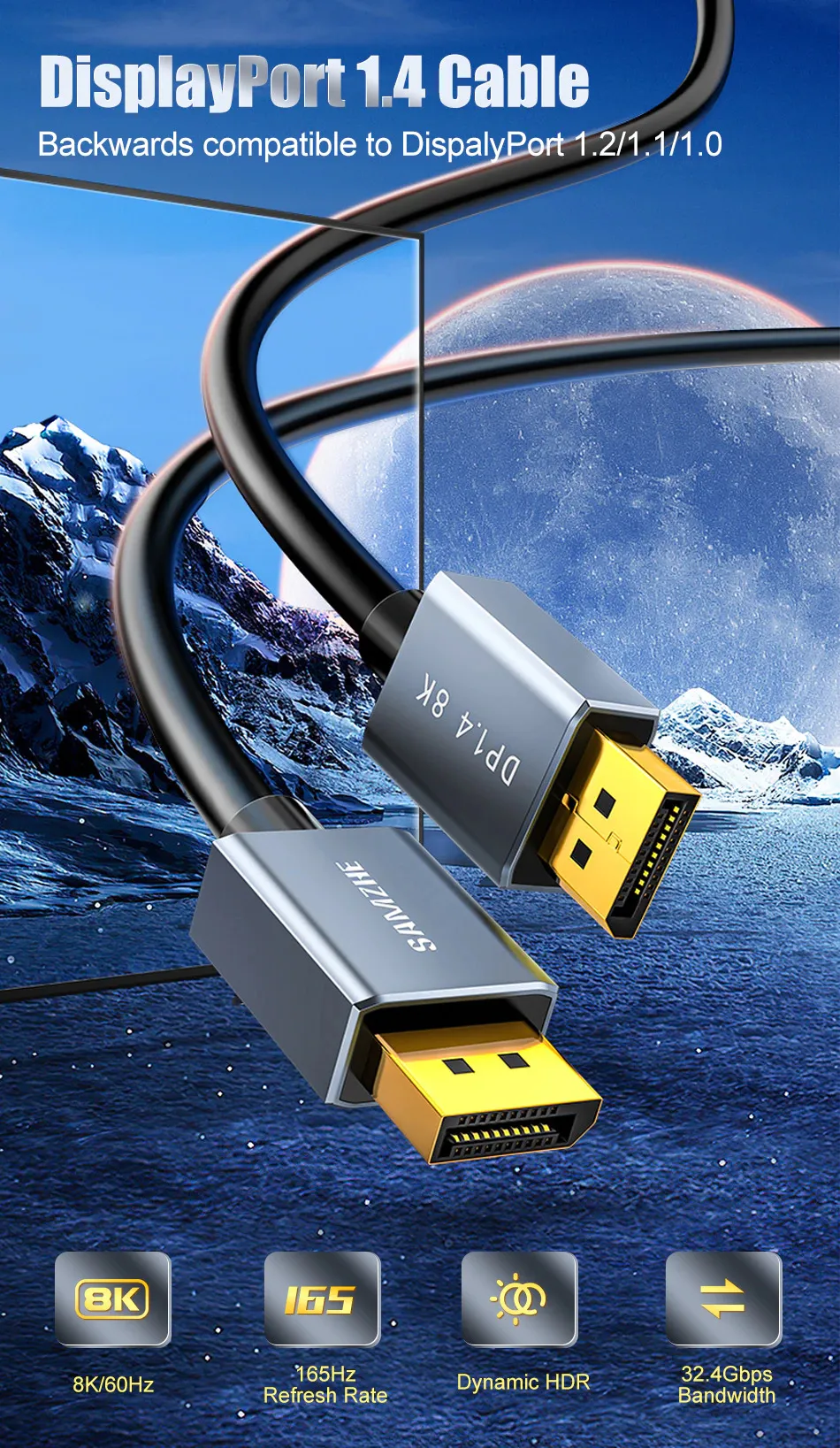 Samzhe DisplayPort 1.4 Cable 8K@60Hz HDR 1 <div>Superior Vision with DisplayPort 1.4</div> <div data-spm-anchor-id="a2o42.pdp_revamp.product_detail.i2.33b82bb7HexQgU">DisplayPort 1.4 can transmit up to 32.4Gbs bandwidth, which allows a higher resolution of 8K at 60Hz with 10-bit color HDR or 4K at 144Hz to be viewed. Coming with VESA’s DSC version 1.2 technology enables up to 3:1 compression ratio to be visually lossless. Its Multi-Stream Transport (MST) capability enables high-resolution support of multiple monitors on a single display interface.</div>