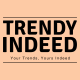 Trendy Indeed