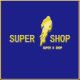 SUPER D SHOP