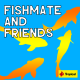 Fishmate And Friends
