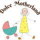 Dolce Motherland