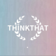 ThinkThat