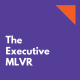 The Executive MLVR