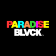 PARADISE BLVCK