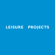 LEISURE PROJECTS