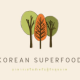 KoreanSuperfood