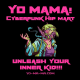YO MAMA!
