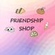 Friendship_Shop