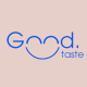 G0od Taste
