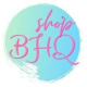 BHQ SHOP