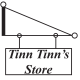Tinn Tinn's Store
