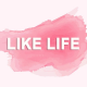 LIKE LIFE