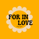 FOR in LOVE