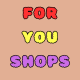 For You Shops