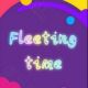 Fleeting time