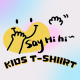 SAY HIHI