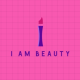 I AM BEAUTY