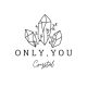 Only You Crystal