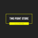 Two Point Store