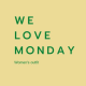 Welovemonday